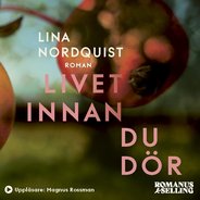 Lyssna på <i>Livet innan du dör</I> här