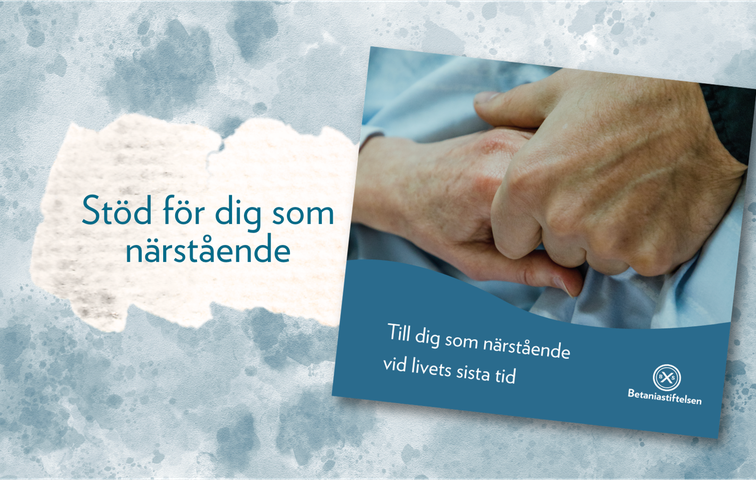 Till dig som närstående vid livets sista tid