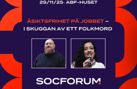 SocForum: Åsiktsfrihet på jobbet – i skuggan av ett folkmord  
