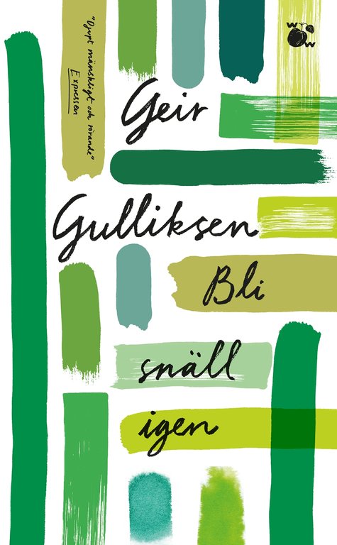 Bli snäll igen av Geir Gulliksen