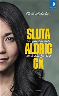 Sluta aldrig gå