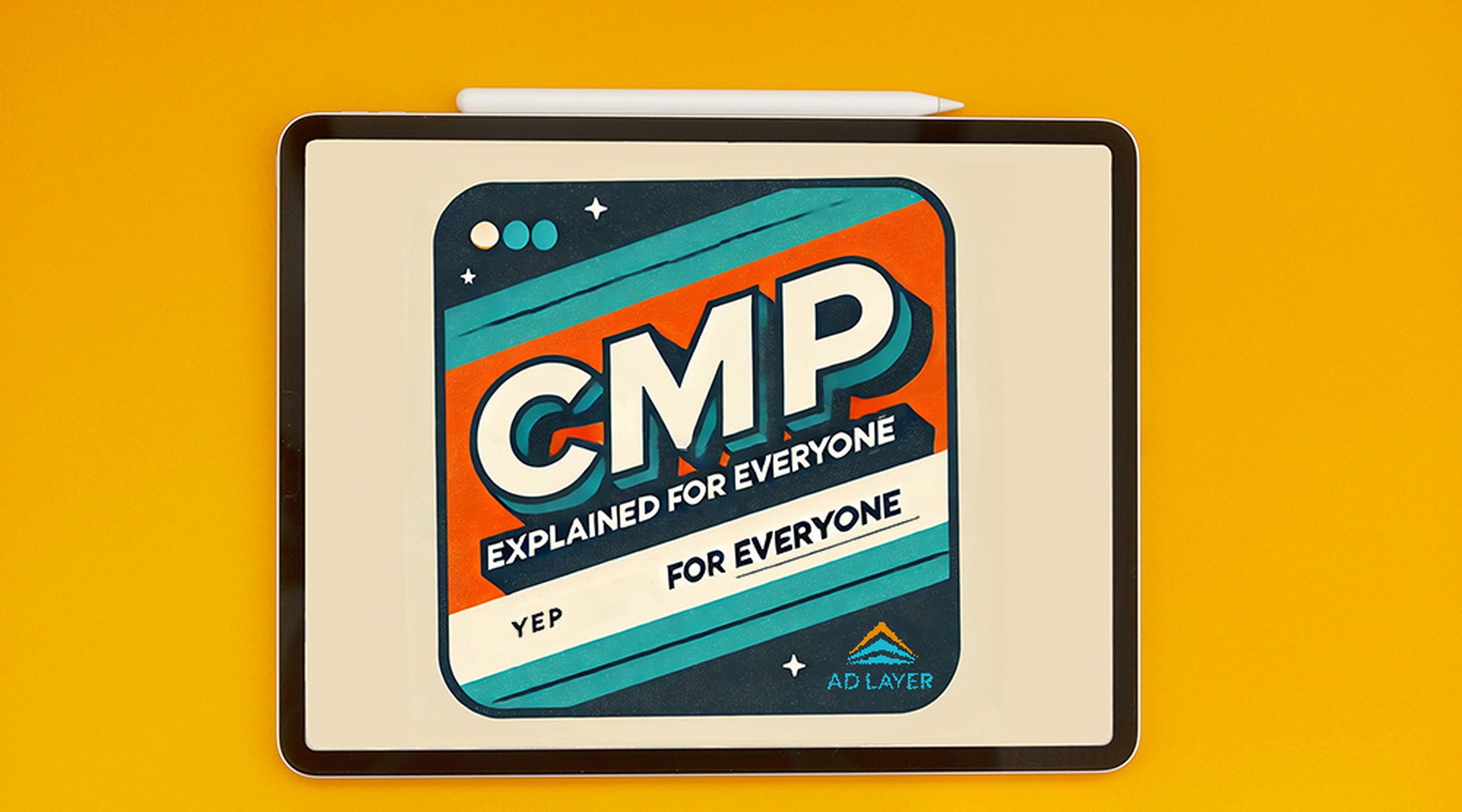 cmp explained creative management platform by ad layer