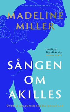 Sången om Akilles <em>av Madeline Miller</em>