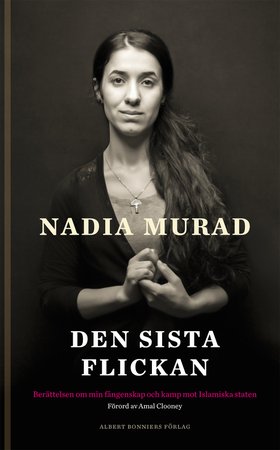 Läs ett utdrag ur ”Den sista flickan” av Nadia Murad