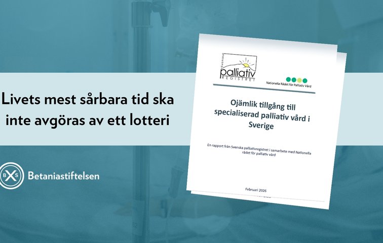 Palliativ vård i Sverige: stora behov, bristande jämlikhet
