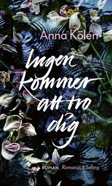 Ingen kommer att tro dig