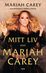 Sex livsvisdomar från Mariah Careys självbiografi