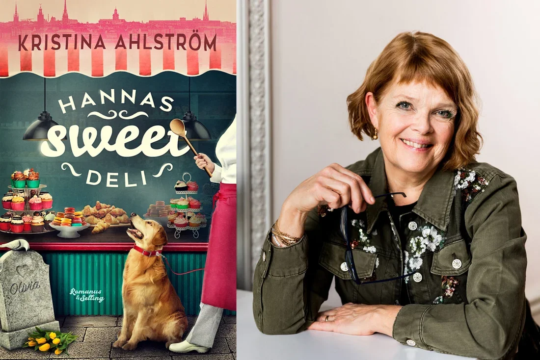 Kristina Ahlström har skrivit romanen <i> Hannas sweet deli</i>