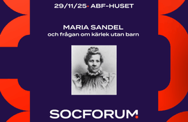 SocForum: Maria Sandel och frågan om kärlek utan barn 