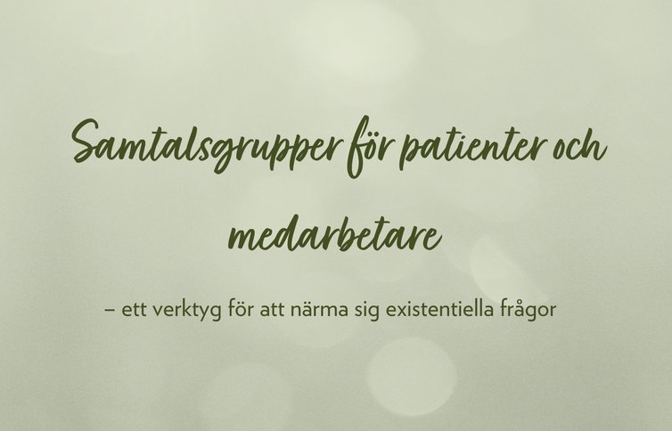 3 Samtalsgrupper för patienter och medarbetare