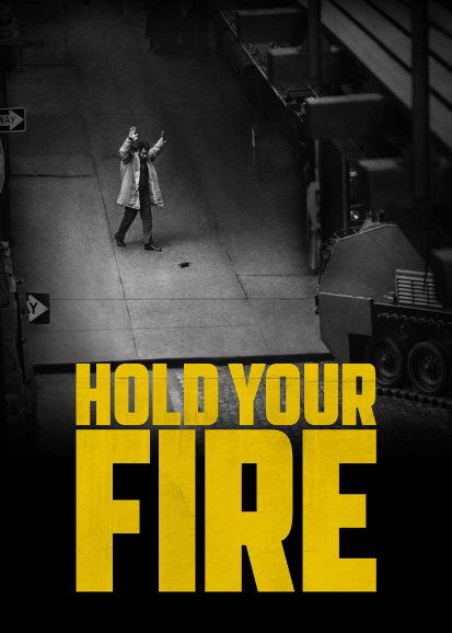 Hold Your Fire