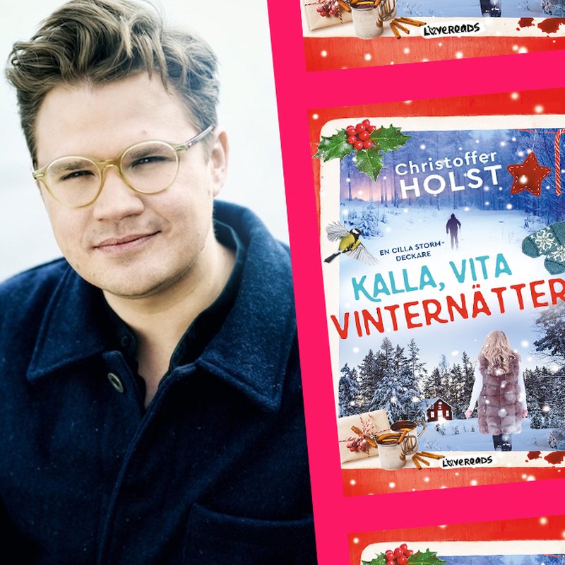 Feelgoodstjärnan Christoffer Holst: Så kombinerar jag mord med mys