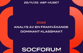 SocForum: Analys av en framväxande dominant klassmakt 2025