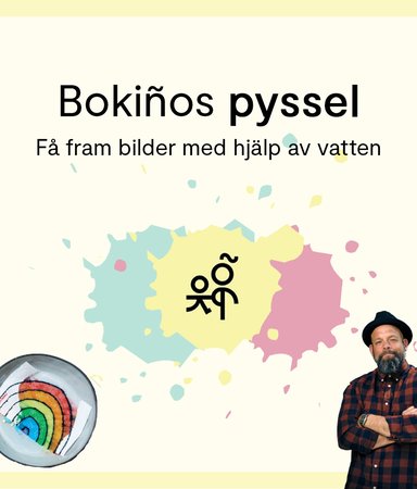 Bokiños pyssel: Experiment med vatten