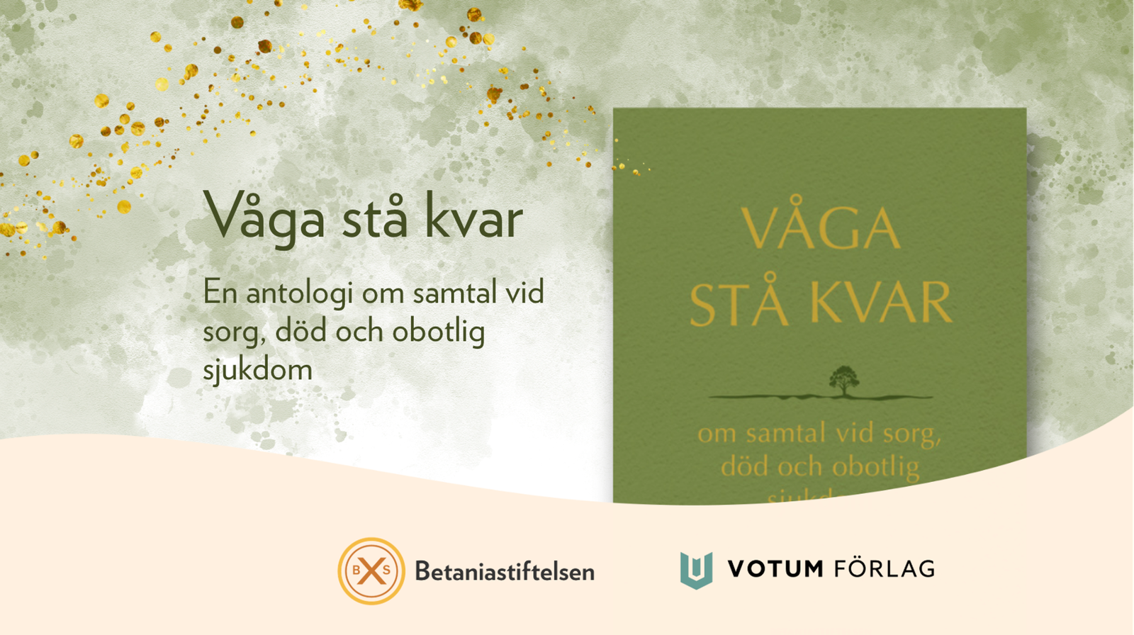 Våga stå kvar – jubileumsbok