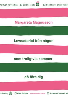 Levnadsråd från någon som troligtvi...