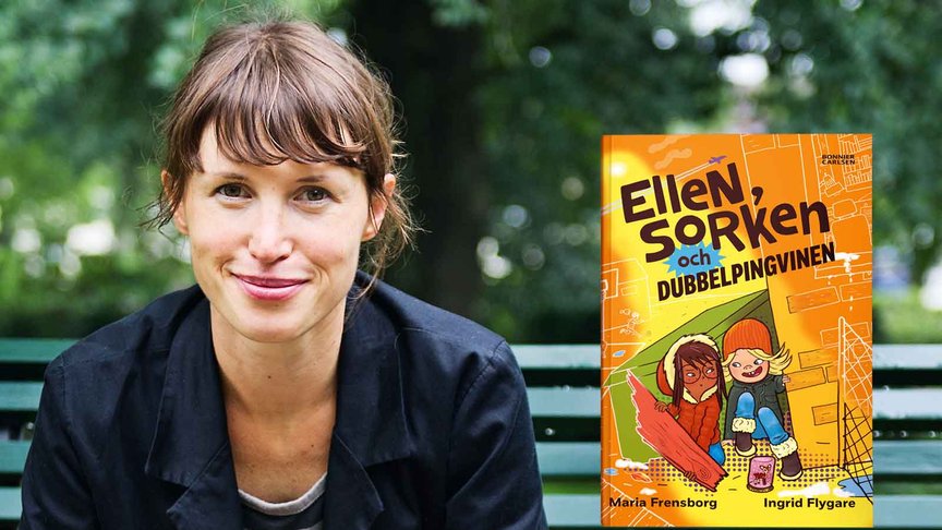 Maria Frensborg: "Det var fantastiskt kul att få kliva in i Ellen och Sorken-världen på nytt"