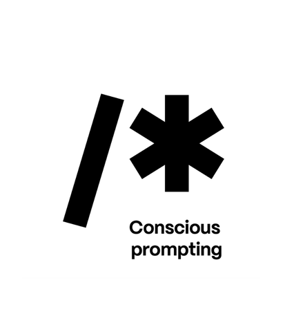 Conscious prompting