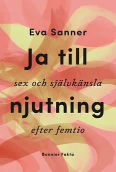 Ja till njutning