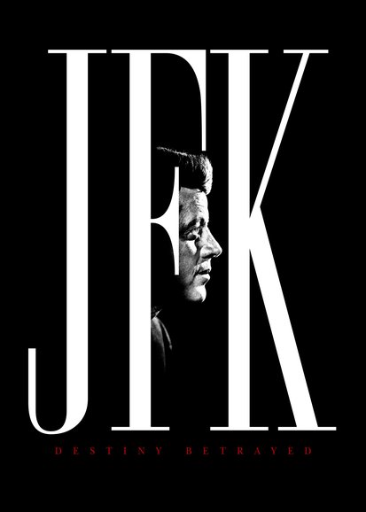 JFK: Destiny Betrayed
