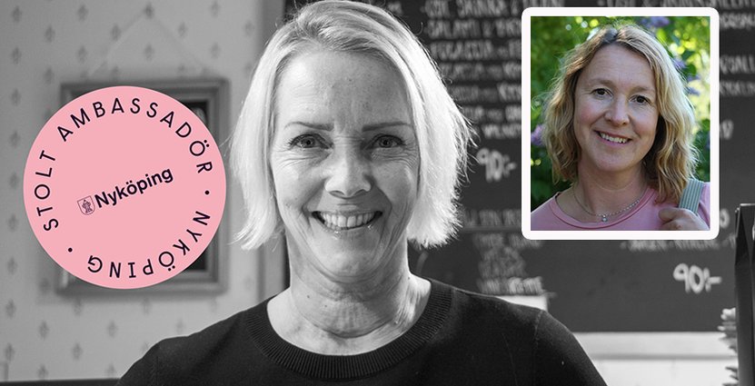 Ann-Sofi Flodin är en av Nyköpings ambassadörer. Maria Säfverblad, (lilla bilden) är destinationskoordinator på Nyköping Turism. Foto: Nyköpings kommun 