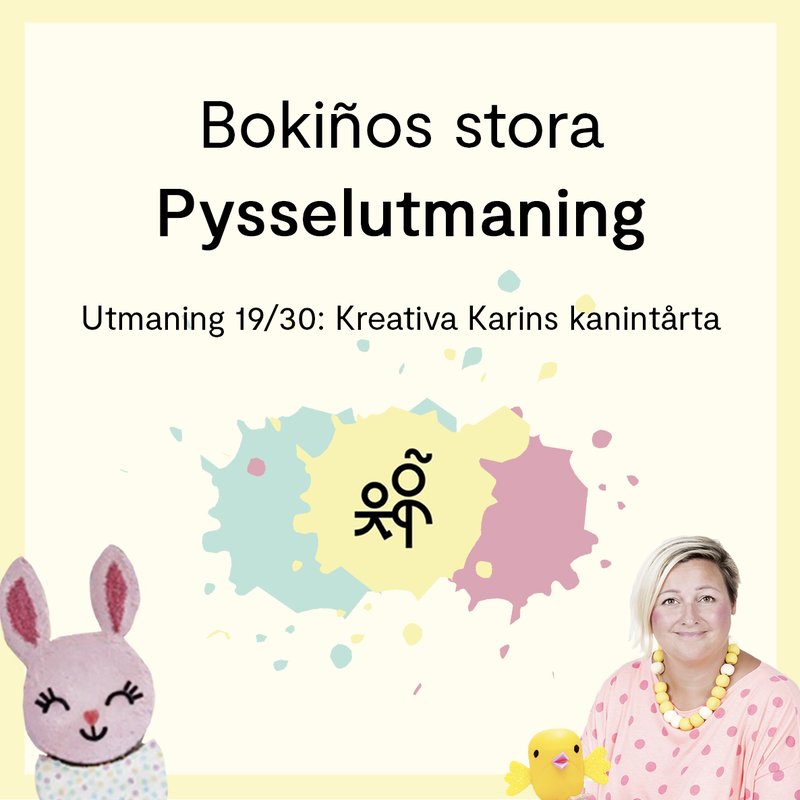 Bokiños stora pysselutmaning 19/30: Kreativa Karins kanintårta