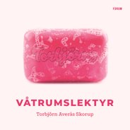 <i>Torbjörns våtrumslektyr</i> av Torbjörn Averås Skorup