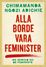 42 klassiska och moderna feministiska böcker att läsa
