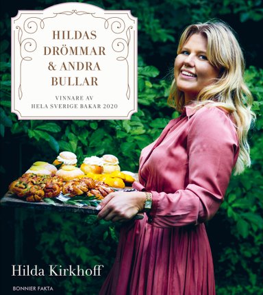 Hilda Kirkhoff vinner Hela Sverige bakar 2020 - nu kommer bakboken!