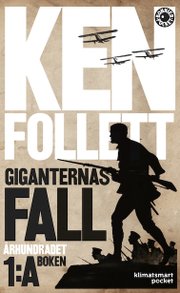  – Missa inte Ken Folletts fascinerande romansvit om 1900-talet!