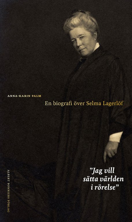 Köp biografin om Selma Lagerlöf här!