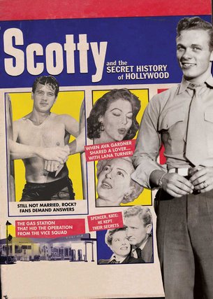 Scotty and the Secret History of Hollywood