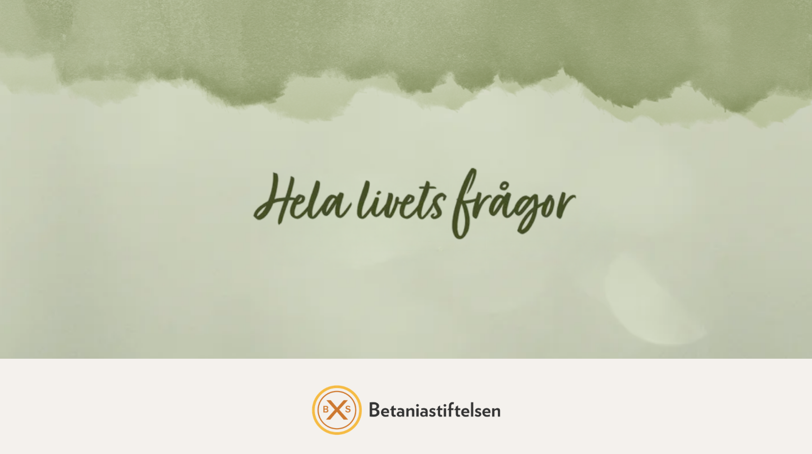 Hela livets frågor – om hälsa och mening