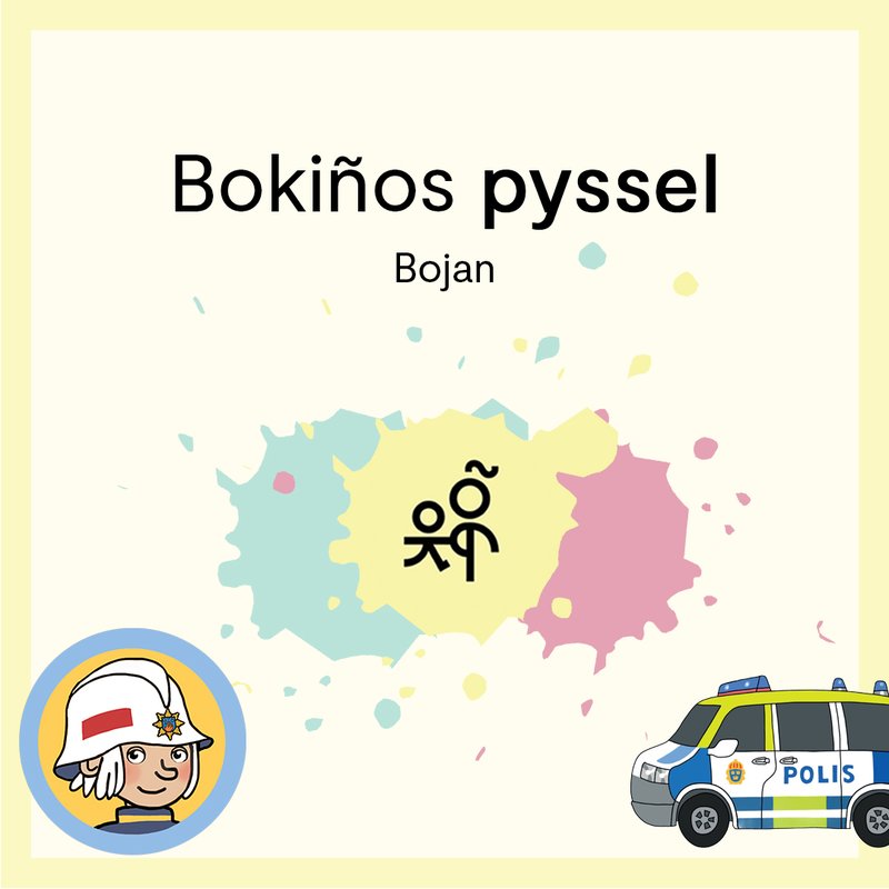 Bokiños pyssel: Bojan