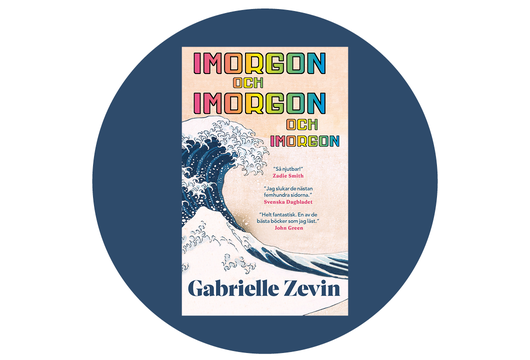 Imorgon och imorgon och imorgon av Gabrielle Zevin