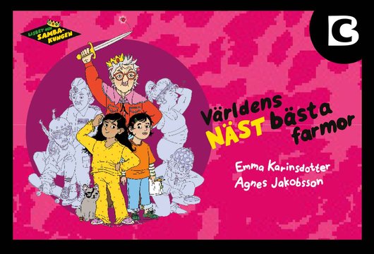 Lisbet och Sambakungen. V&auml;rldens n&auml;st b&auml;sta farmor &ndash; brodera ett gel&eacute;hallon