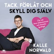 Lyssna på <em>Tack, förlåt och skyll dig själv</em> här