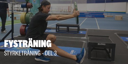 Träna för att öka din styrka – Del 3