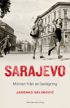 Sarajevo - minnen från en belägring...
