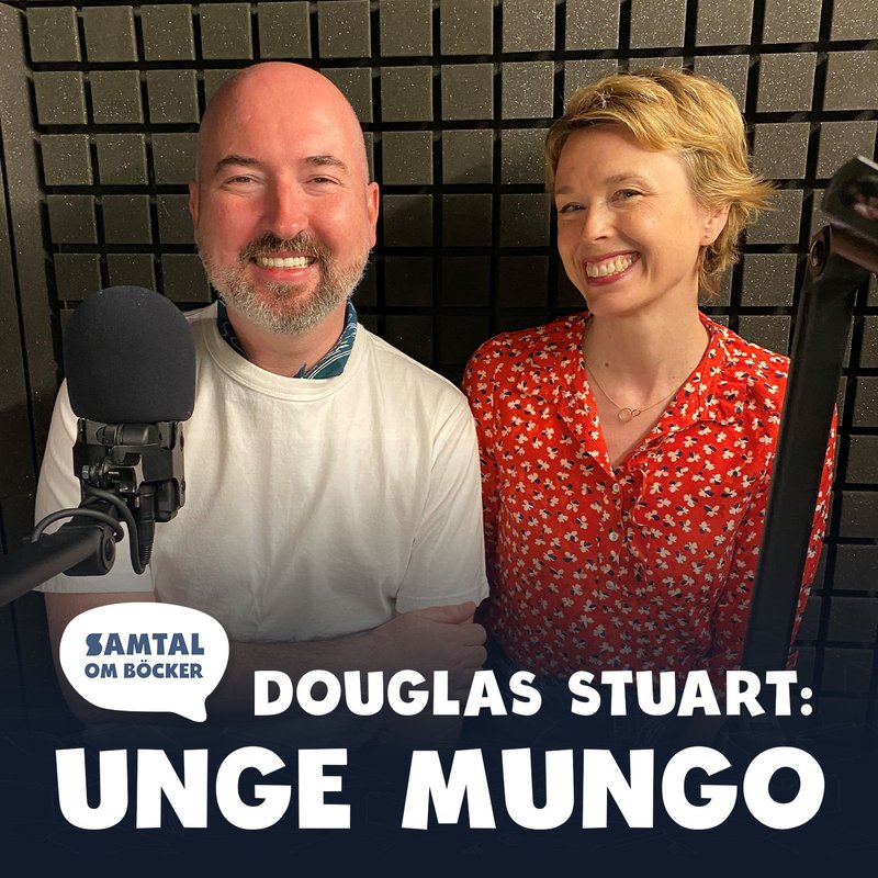 Avsnitt 39. Douglas Stuart: Unge Mungo