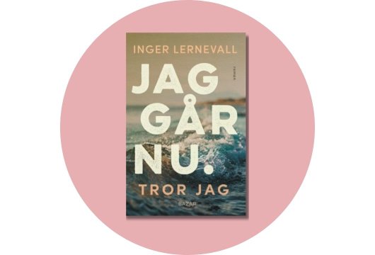Jag g&aring;r nu. Tror jag
