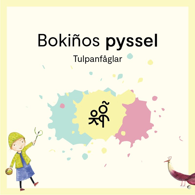 Bokiños pyssel: Tulpanfåglar