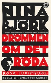 Drömmen om det röda av Nina Björk