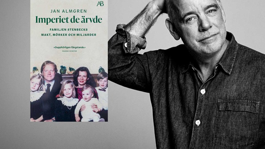 Makt, mörker och miljarder: Jan Almgren om familjen Stenbeck