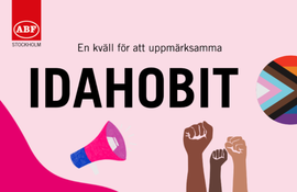 Internationella dagen mot homofobi, bifobi, intersexism och transfobi (IDAHOBIT)!