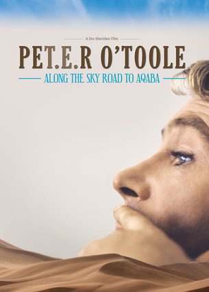 Peter O’Toole: Along the Sky Road to Aqaba
