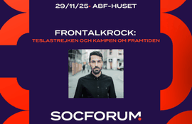 SocForum: Frontalkrock – Teslastrejken och kampen om framtiden 