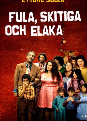 Fula, skitiga och elaka