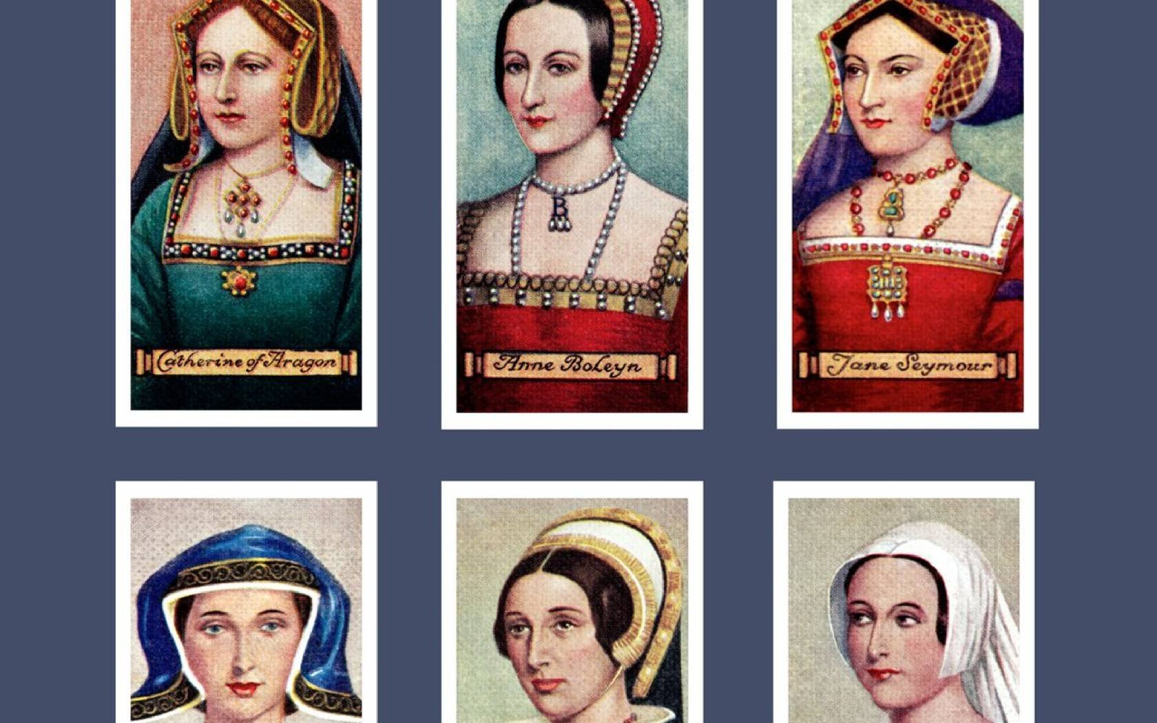 Six wives of Henry VIII.