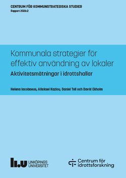 Kommunala strategier för effektiv användning av lokaler